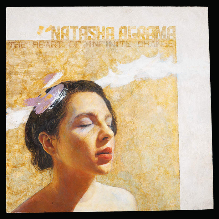 Natasha Agrama - The Heart Of Infinite Change;