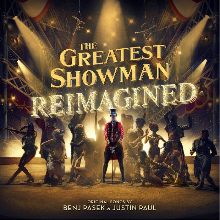 Benj Pasek / Justin Paul - Greatest Showman (The): Reimagined / O.S.T.;