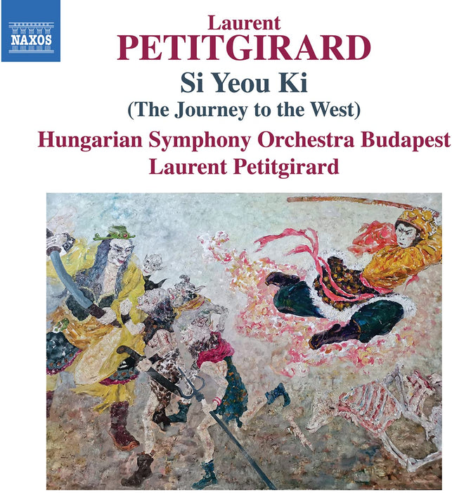 Laurent Petitgirard - Si Yeou Ki (The Journey To The West);
