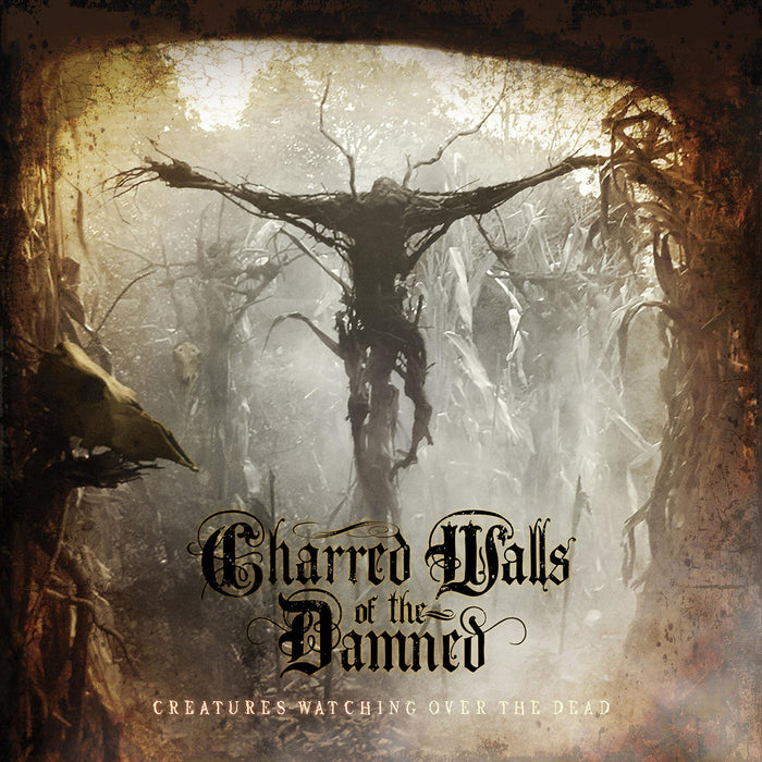 Charred Walls Of The Damned - Creatures Watching Over The Dead;