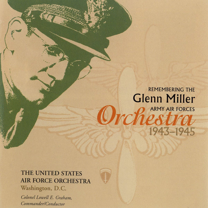 Us Air Force Orchestra (The): Remembering The Glenn Miller Orchestra;
