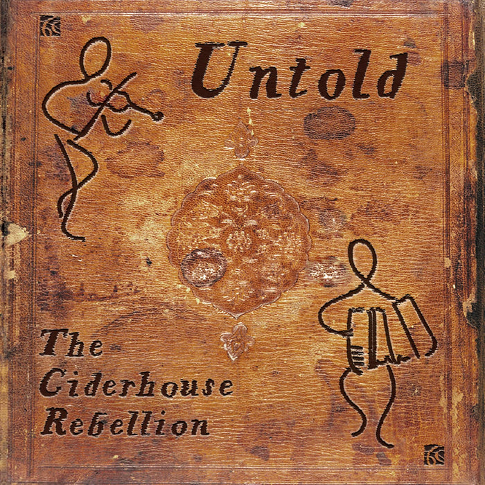 Adam Summerhayes & Murray Grainger: Untold - The Ciderhouse Rebellion;