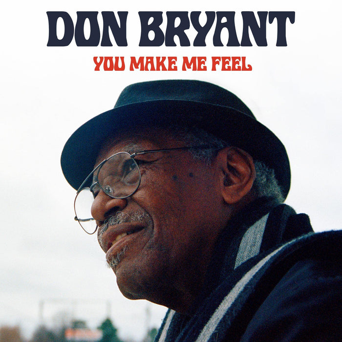 Don Bryant - You Make Me Feel;