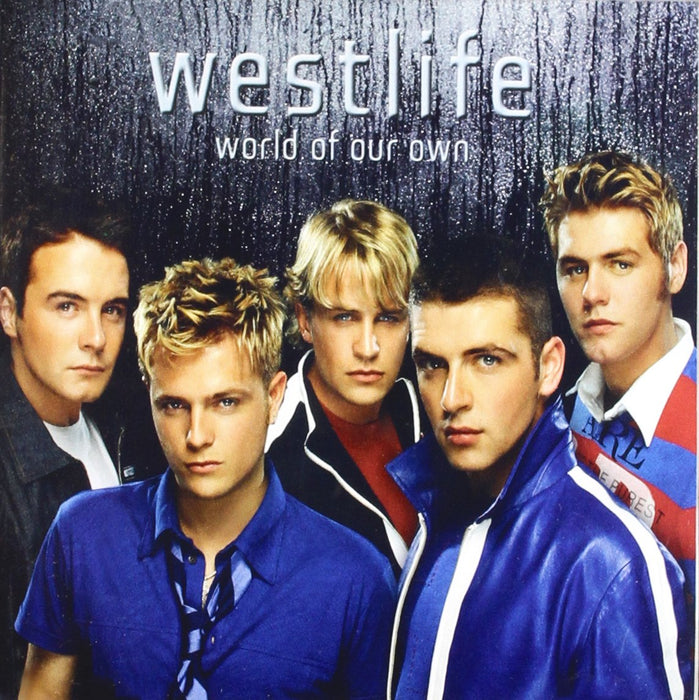 Westlife - World Of Our Own;