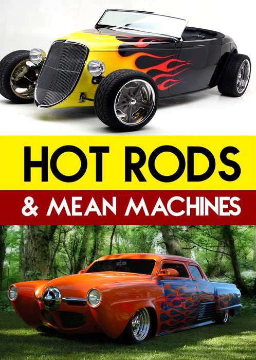 Hot Rods &amp; Mean Machines [Edition: United States];