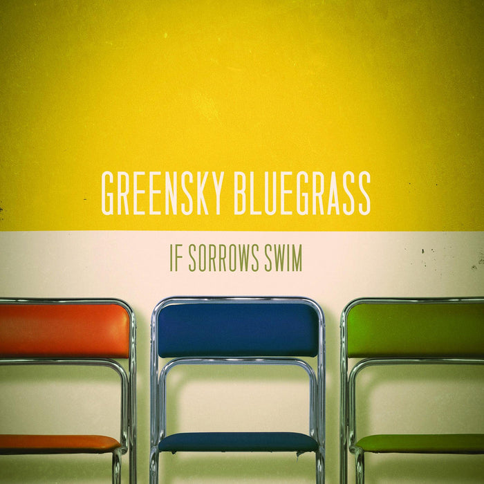 Greensky Bluegrass - If Sorrows Swim;
