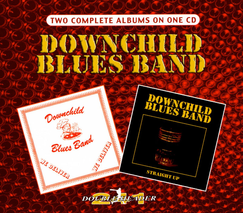 Downchild Blues Band - We Deliver / Straight Up;