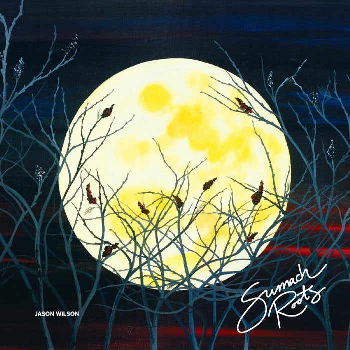 Jason Wilson - Sumach Roots;