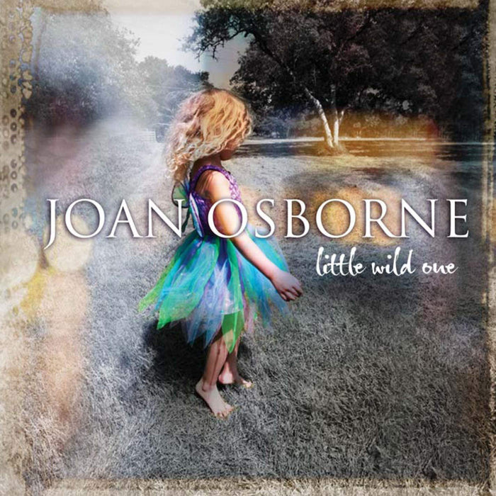 Joan Osborne - Little Wild One;