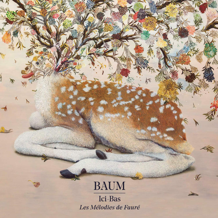 Baum - Ici-Bas (Les Melodies De Gabriel Faure');
