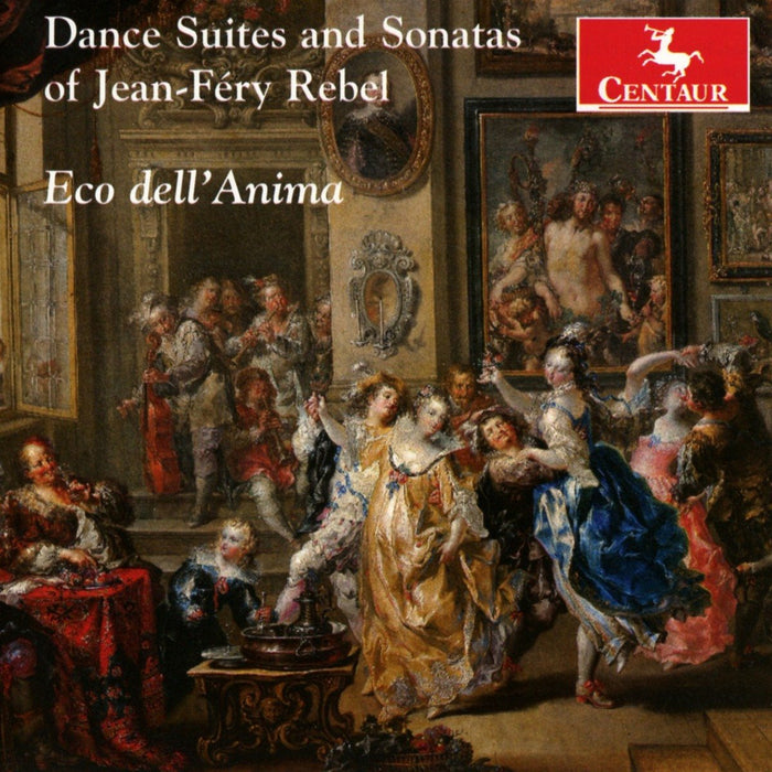 Jean-Fery Rebel - Dance Suites And Sonatas;