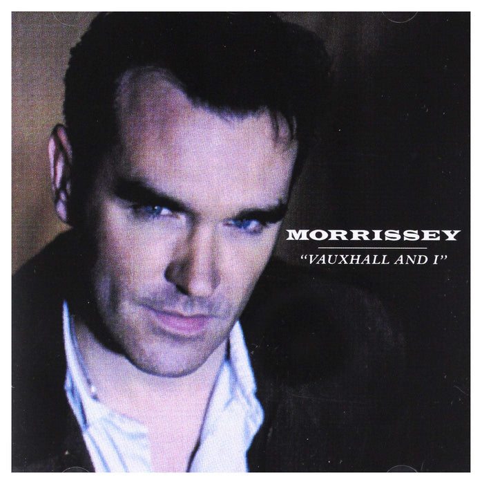 Morrissey - Vauxhall And I;