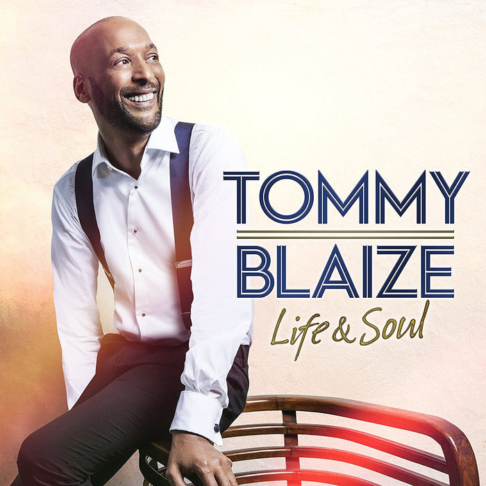 Tommy Blaize - Life & Soul;