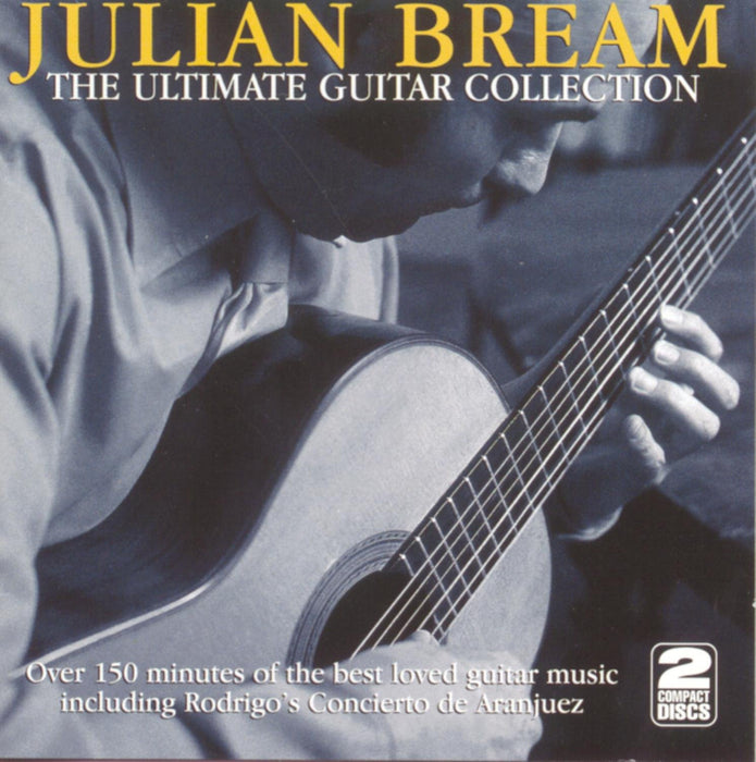 Julian Bream: The Ultimate Guitar Collection;