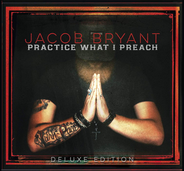 Jacob Bryant - Practice What I Preach (Deluxe Edition);