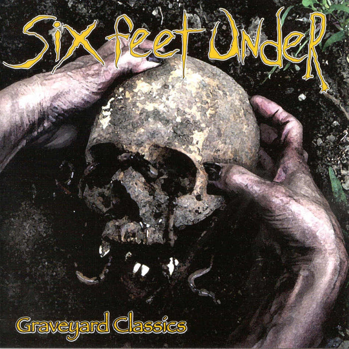 Six Feet Under - Graveyard Classics Vol.1;
