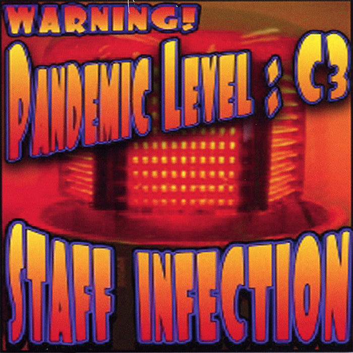 Staff Infection - Pandemic Level: C3;
