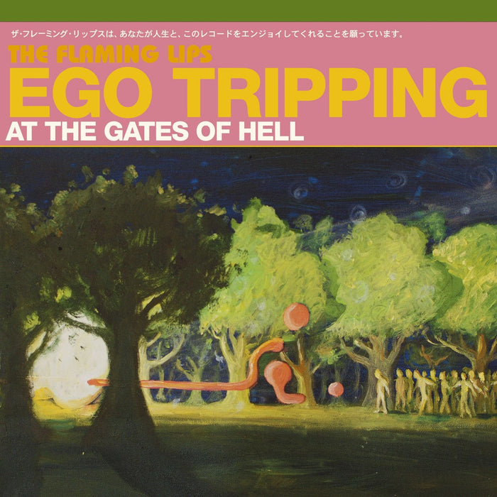 Flaming Lips (The) - Ego Tripping At The Gates Of Hell;