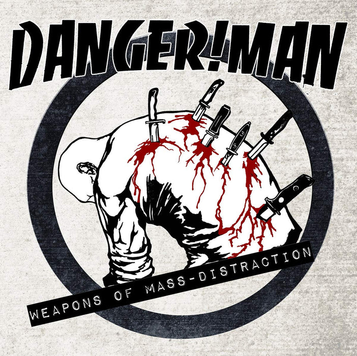 Danger!Man - Weapons Of Mass Distraction;