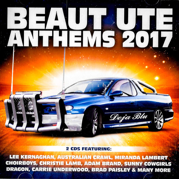 Beaut Ute Anthems 2017 / Various (2 Cd);