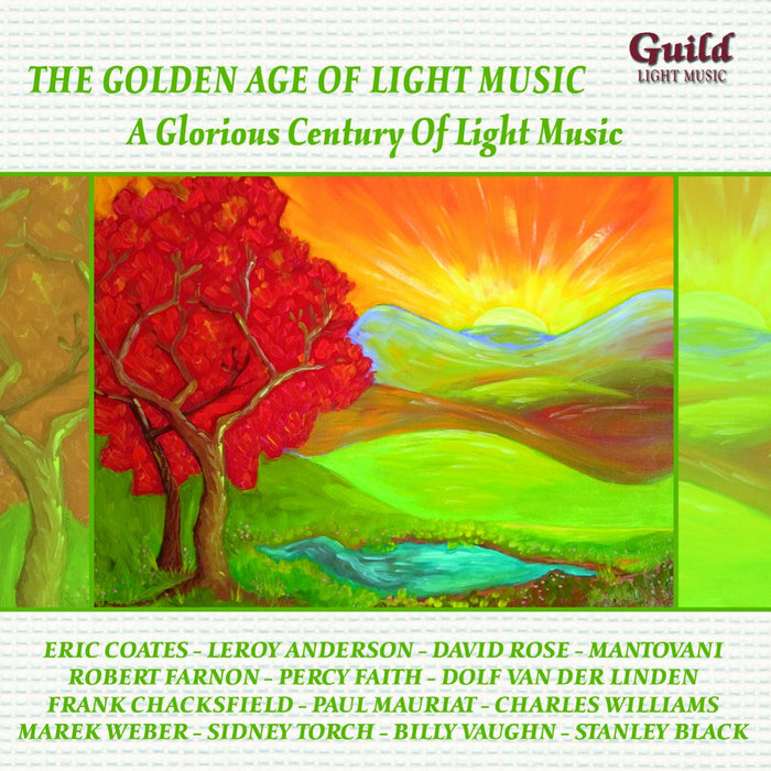 Golden Age Of Light Music (The): A Glorious Century Of Light Music / Various;