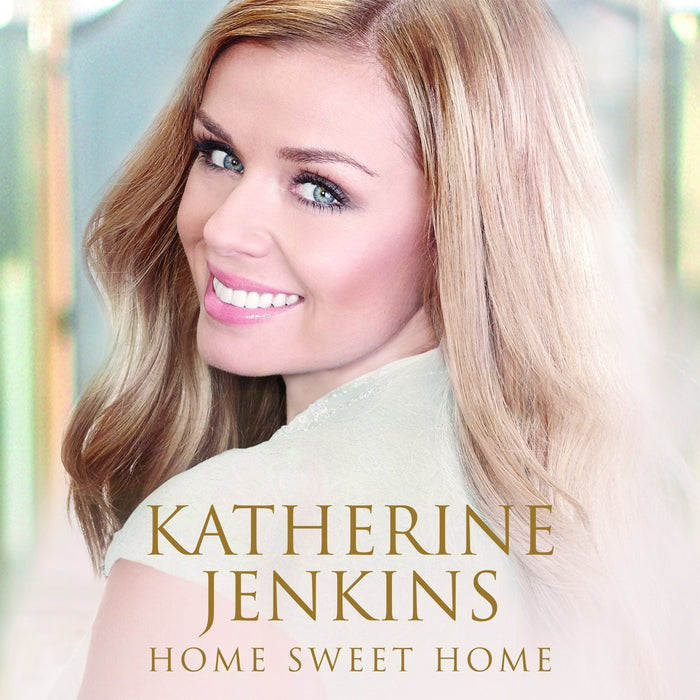 Katherine Jenkins - Home Sweet Home;