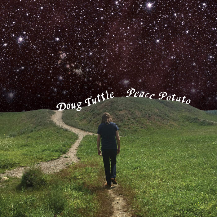 Doug Tuttle - Peace Potato;