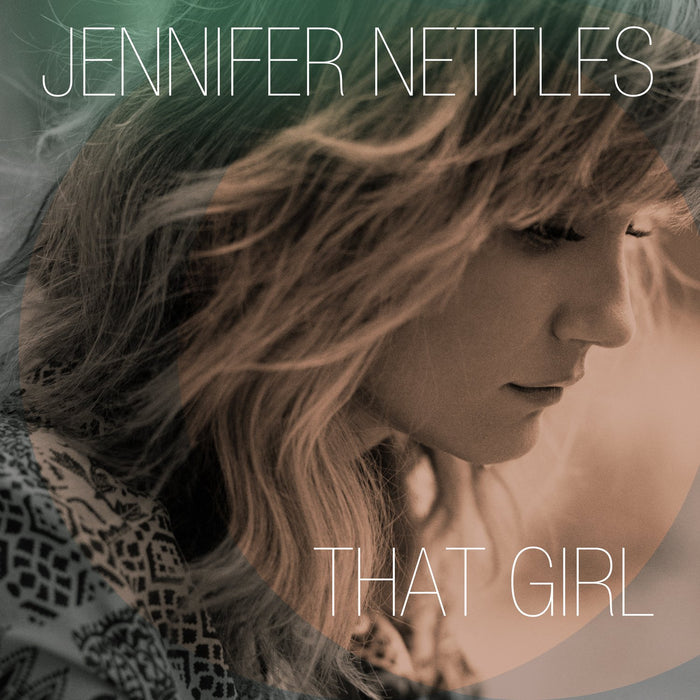 Jennifer Nettles - That Girl;