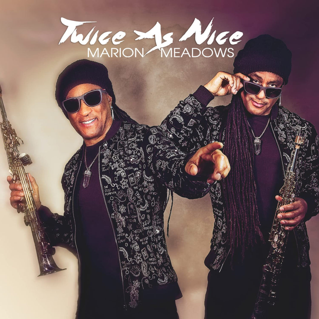 Marion Meadows - Twice As Nice;