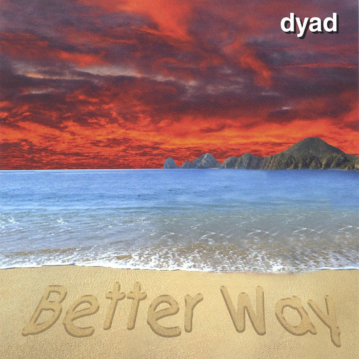 Dyad - Better Way;