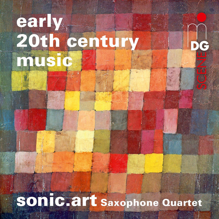 Sonic.Art Saxophone Quartet - Early 20Th Century Music;
