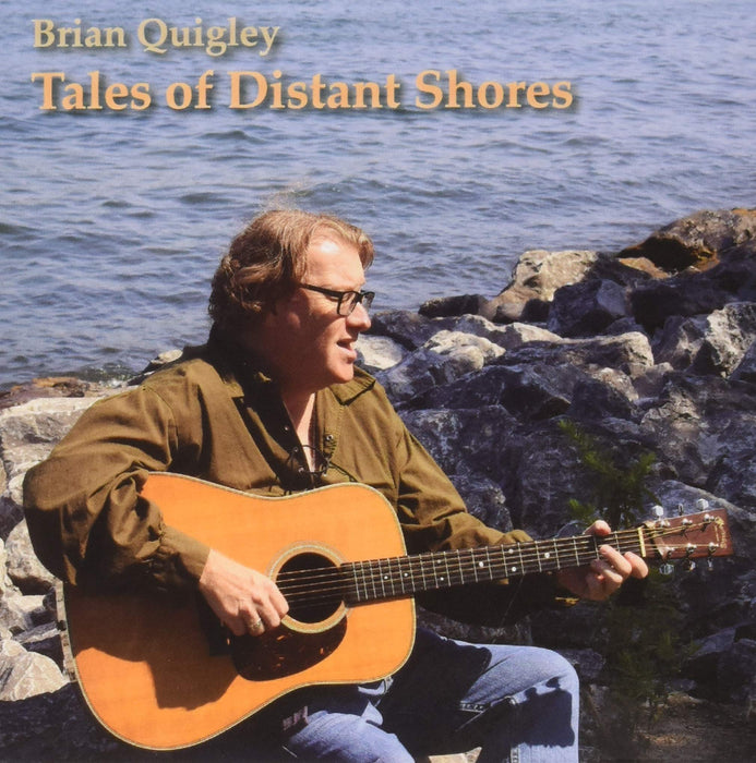 Brian Quigley - Tales Of Distant Shores;