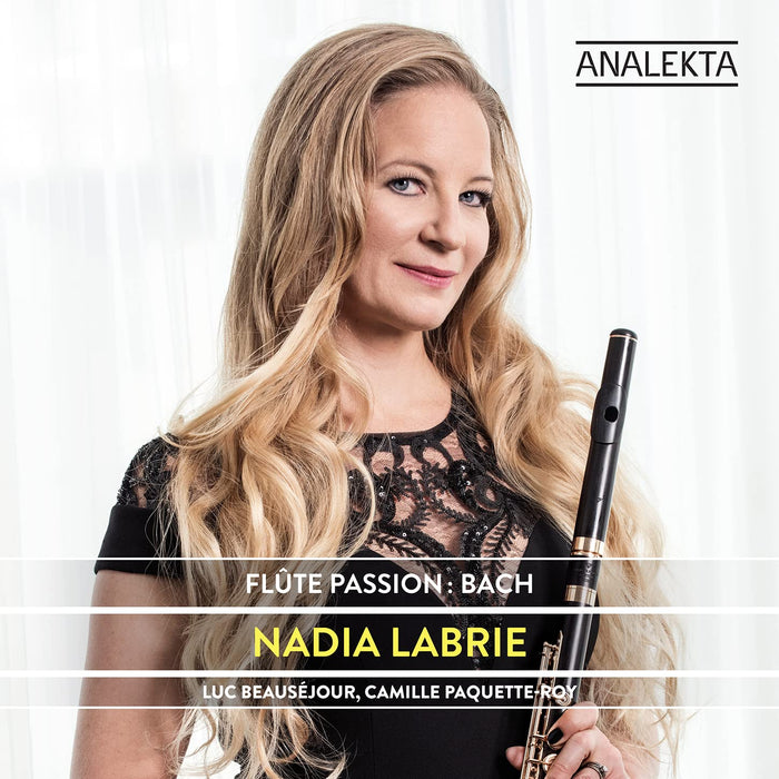 Nadia Labrie: Flute Passion - Bach;