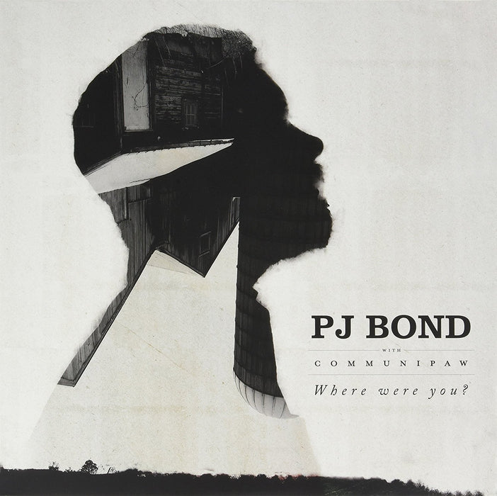 Pj Bond - Where Were You?;