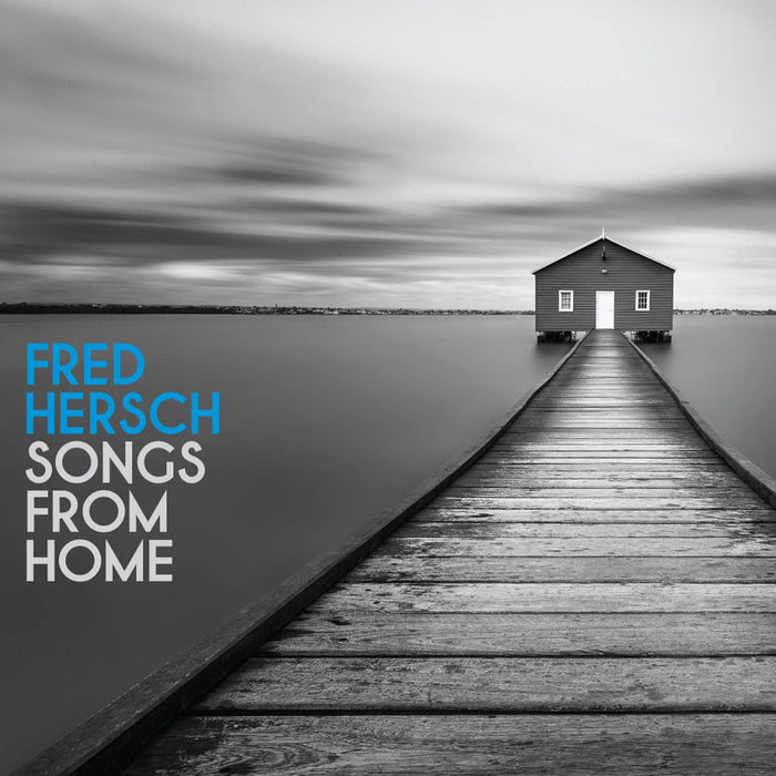 Fred Hersch - Songs From Home;