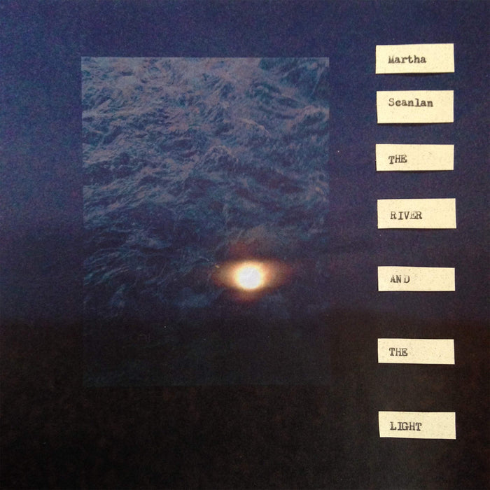 Martha Scanlan - River &amp; Light;
