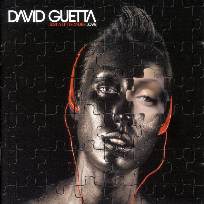 David Guetta - Just A Little More Love;