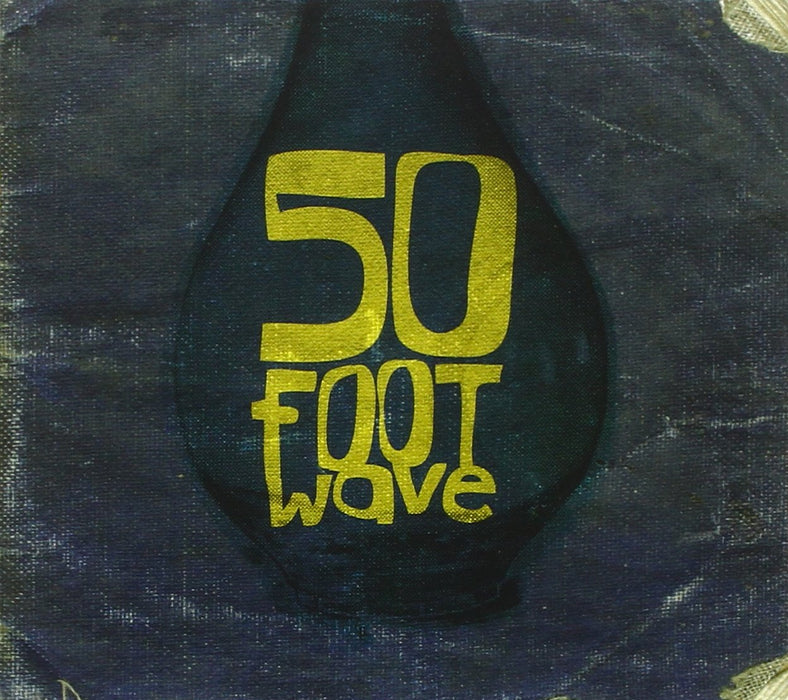 50 Foot Wave - Bugs;