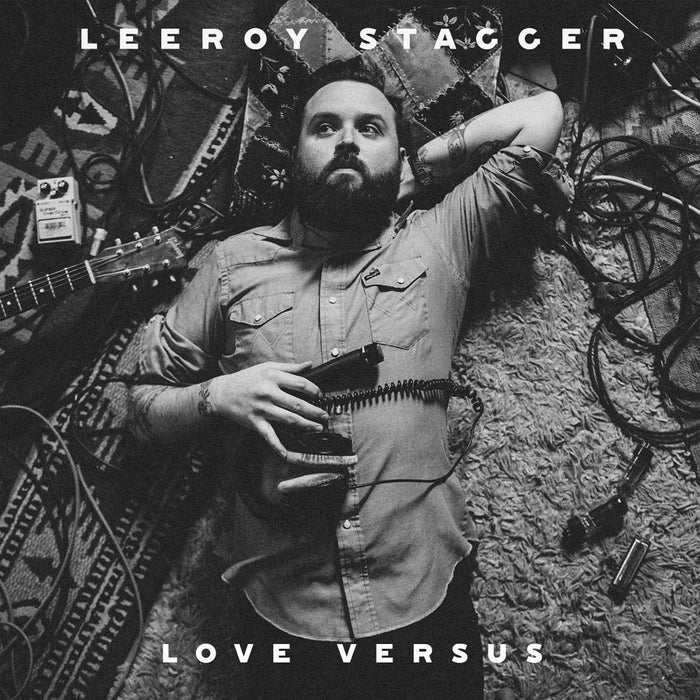Leeroy Stagger - Love Versus;