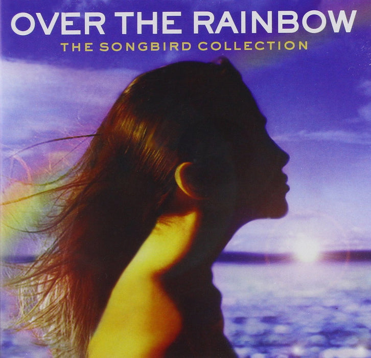 Over The Rainbow: The Songbird Collection / Various;