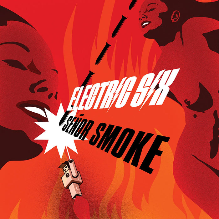 Electric Six - Senor Smoke;