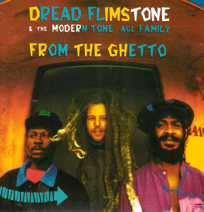Dread Flimstone - From The Ghetto (1991, & The Modern Tone Age Family);