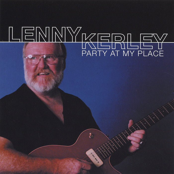 Lenny Kerley - Party At My Place;