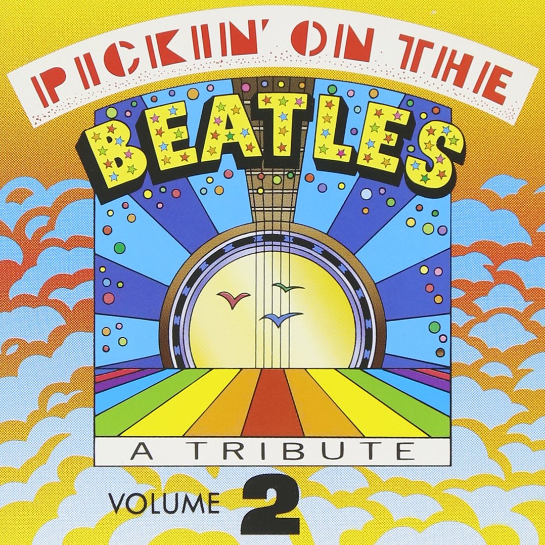 Pickin' On The Beatles: A tribute, Vol. 2 / Various;