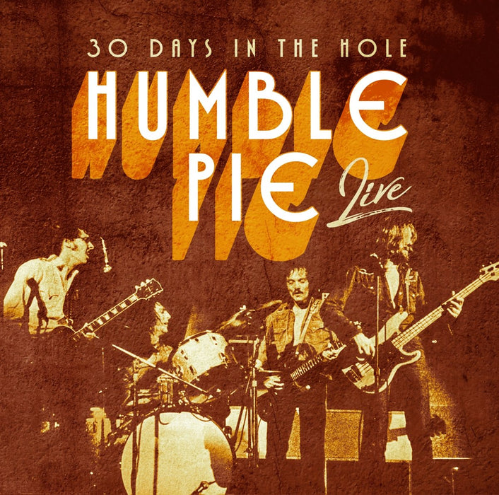 Humble Pie - 30 Days In The Hole-Live;