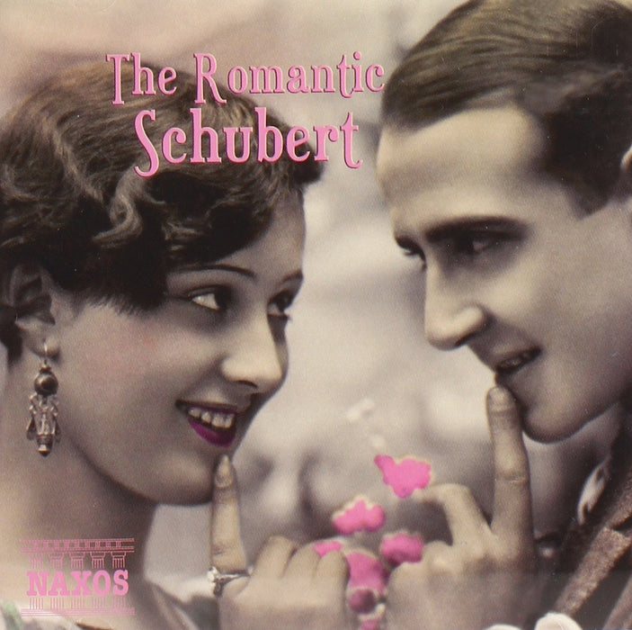 Franz Schubert - The Romantic Schubert;