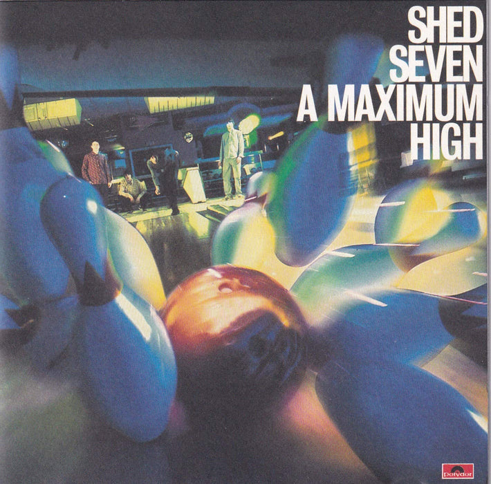 Shed Seven - A Maximum High;