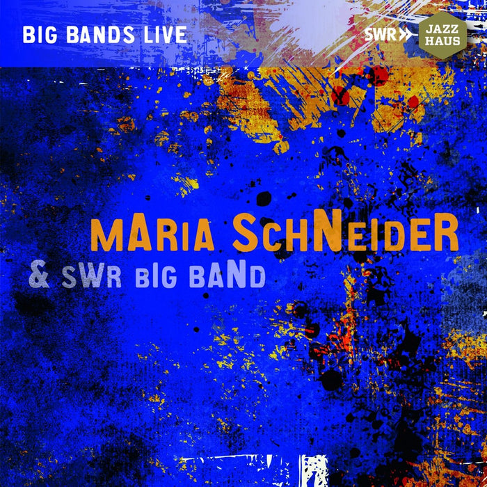 Maria Schneider & Swr Big Band - Big Bands Live;