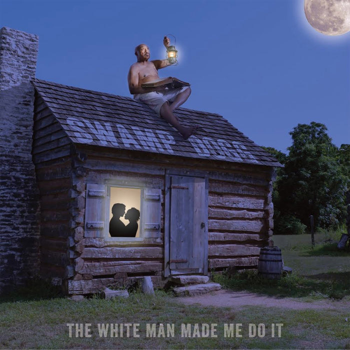 Swamp Dogg - The White Man Made Me Do It;