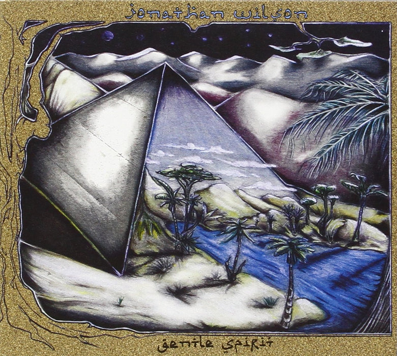 Jonathan Wilson - Gentle Spirit;